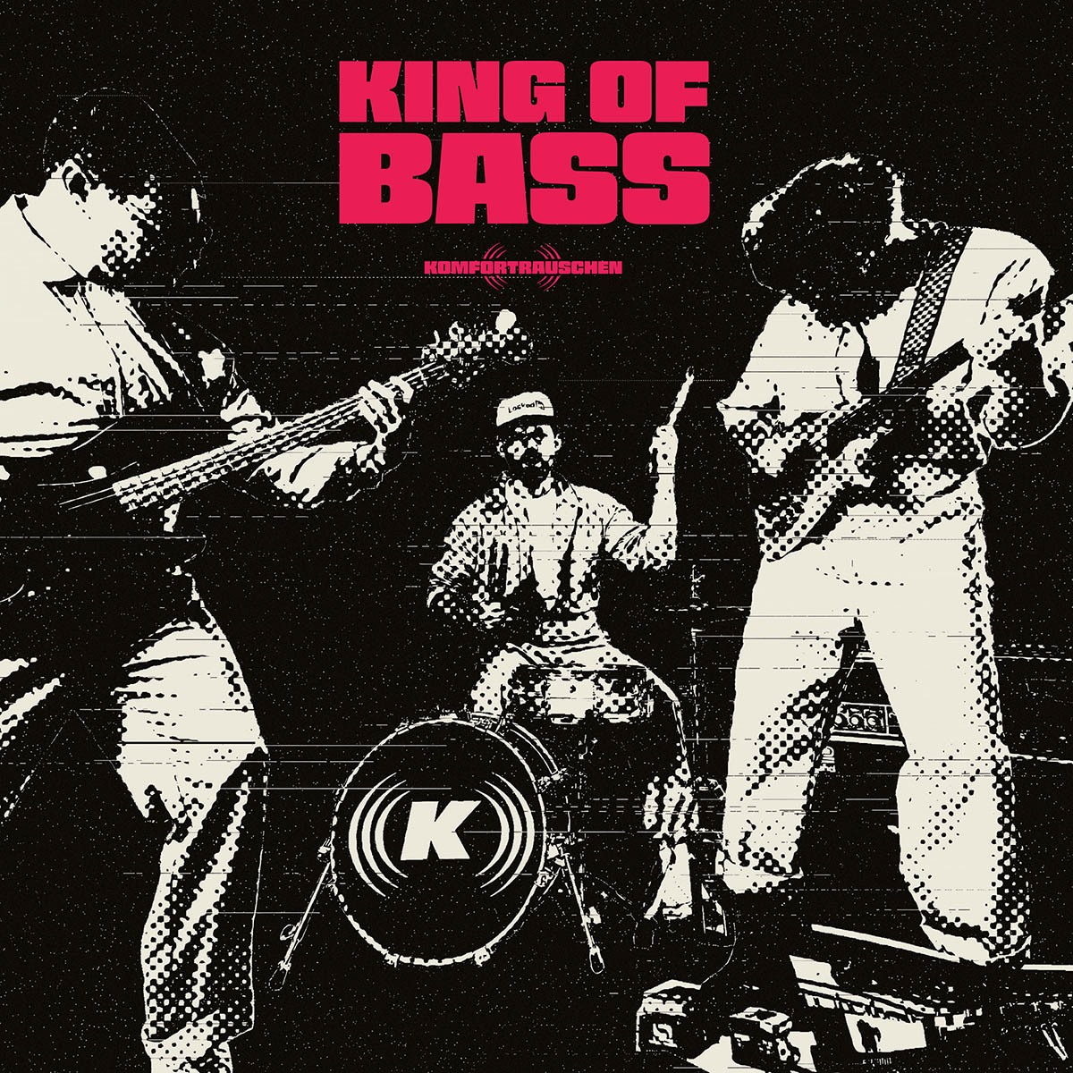 Komfortrauschen - King Of Bass